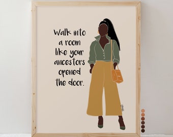 Walk Into a Room Like Your Ancestors Opened the Door, Black Girl Excellence Art Print, African American Black Woman, Graduation Gift - Green