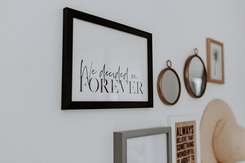 We Decided On Forever Black & White Minimalist Type Wall Art Print A4 image 1