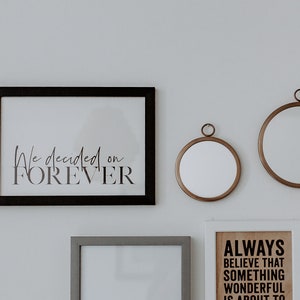 We Decided On Forever Black & White Minimalist Type Wall Art Print A4 image 3