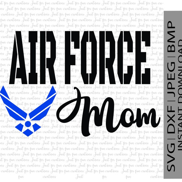 Air Force Mom SVG/DXF/JPEG