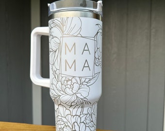 MAMA Flower Engraved Wrap Stanley-Style 40 Ounce Cup with Handle