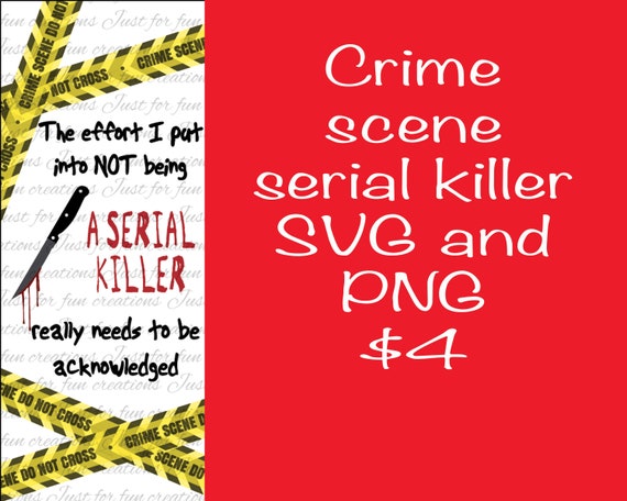 Download The effort I put into not being a serial killer SVG/JPEG ...