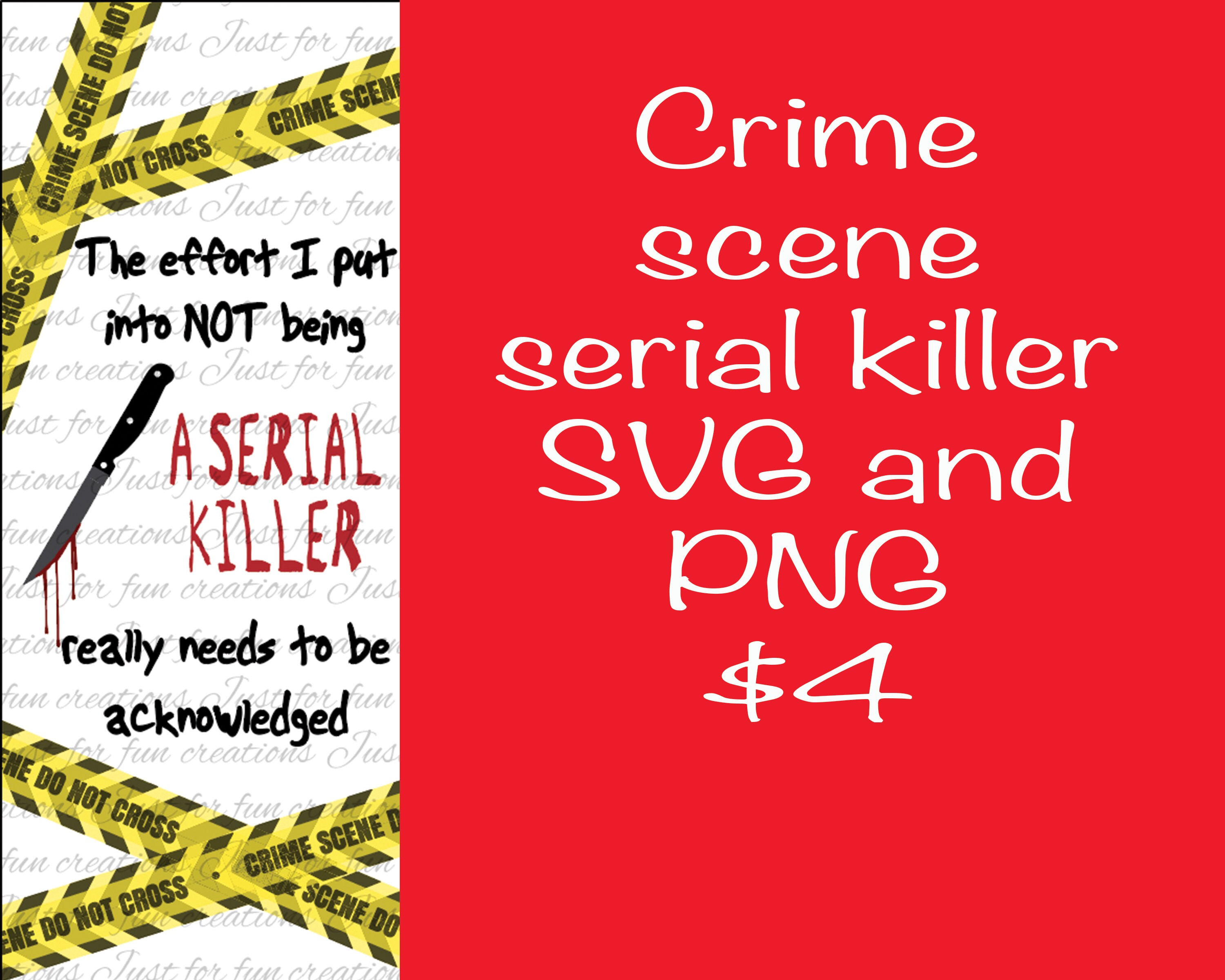 Download The effort I put into not being a serial killer SVG/JPEG ...