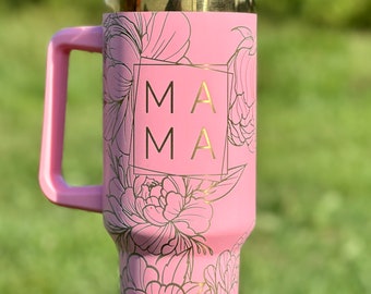 MAMA Flower Engraved Wrap Stanley-Style 40 Ounce Cup with Handle