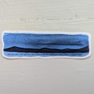 Oscar Wilde Quote Watercolor Night Sky Landscape Vinyl Sticker | &quot;We are all in the gutter, but some of us are looking at the stars&quot;