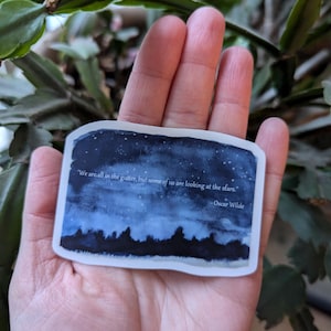 Oscar Wilde Quote Watercolor Night Sky Vinyl Sticker | &quot;We are all in the gutter, but some of us are looking at the stars&quot;
