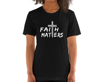 Christian Faith Matters with Cross - Christian Faith T-Shirt (Shipped from USA, UK )