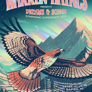 Può includere: Poster del concerto per Dreams & Songs Symphonic Experience 2024 di Warren Haynes. Presenta un'illustrazione dettagliata di un falco in volo su uno sfondo di montagne e cielo stellato. Date e luoghi del tour sono elencati in basso.