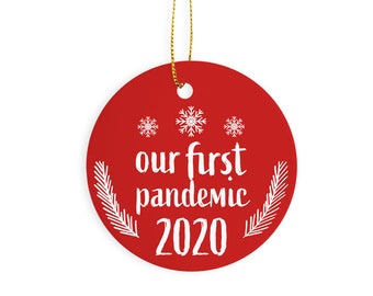 Our First Pandemic Pandemic Ornament Quarantine Ornament