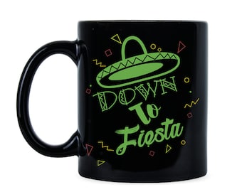 Fiesta Bridesmaid Mug Cinco De Mayo Fiesta Mug Bachelorette Fiesta Down to Fiesta Fiesta Coffee Mug Bridesmaid Fiesta Fiesta Party