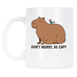 Capybara Coffee Mug: Funny 'Don't Worry Be Capy' Pun for Animal Lovers and Exotic Pet Enthusiasts