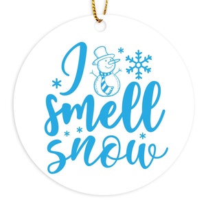 I Smell Snow Ornament