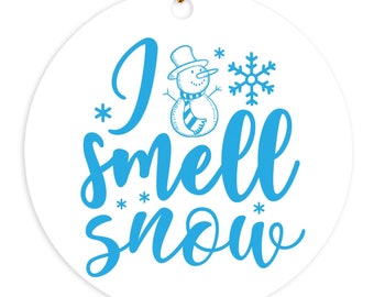 I Smell Snow Ornament