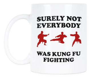 Taza con letra de canción divertida: No todos practicaban kung fu ni karate.