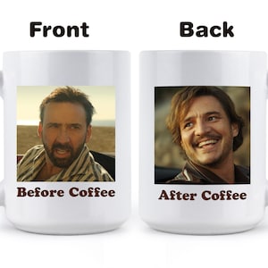 May include: White ceramic coffee mug with a photo of a man on each side. The front shows the man with a serious expression and the text "Before Coffee". The back shows the man smiling and the text "After Coffee".