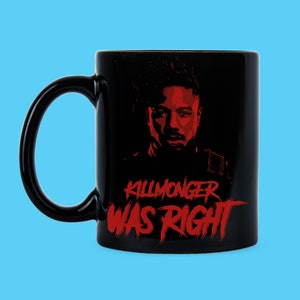 Killmonger Was Right Erik Killmonger Michael B Jordan Killmonger
