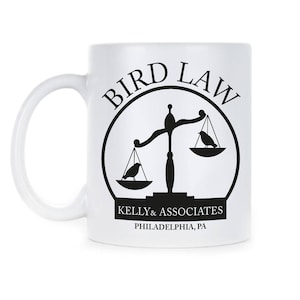 Charlie Day Bird Law TV Show Mug - Kelly and Associates Coffee Cup