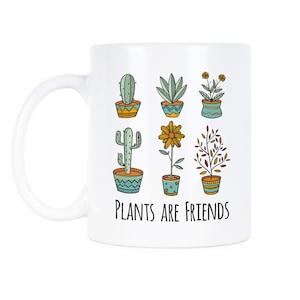 Plants are Friends Plant Mug Plant Gift Plant Lady Plant Lover Gift Crazy Plant Lady Plant Lover Mug Plant Mom Mug Succulent Mug