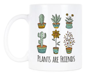 Plants are Friends Plant Mug Plant Gift Plant Lady Plant Lover Gift Crazy Plant Lady Plant Lover Mug Plant Mom Mug Succulent Mug