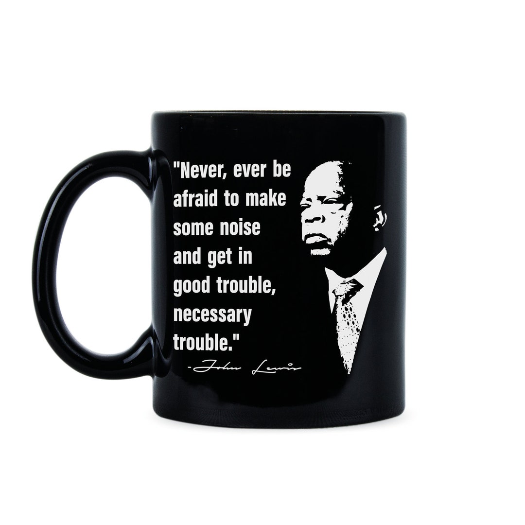 John Lewis Black History Civil Rights John Lewis Mug John Etsy