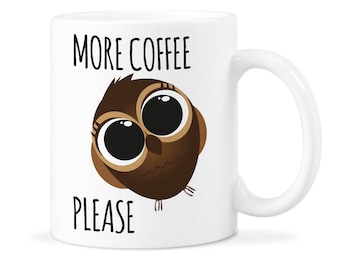 Owl Mug Funny Owl Mug Cup Owl Mug Gift Cute Owl Cup Gift Owl Coffee Gift Owl Coffee Mug Gift Owl Mug Cute Owl Mug Gift Cute Owl Mug Cup Owl