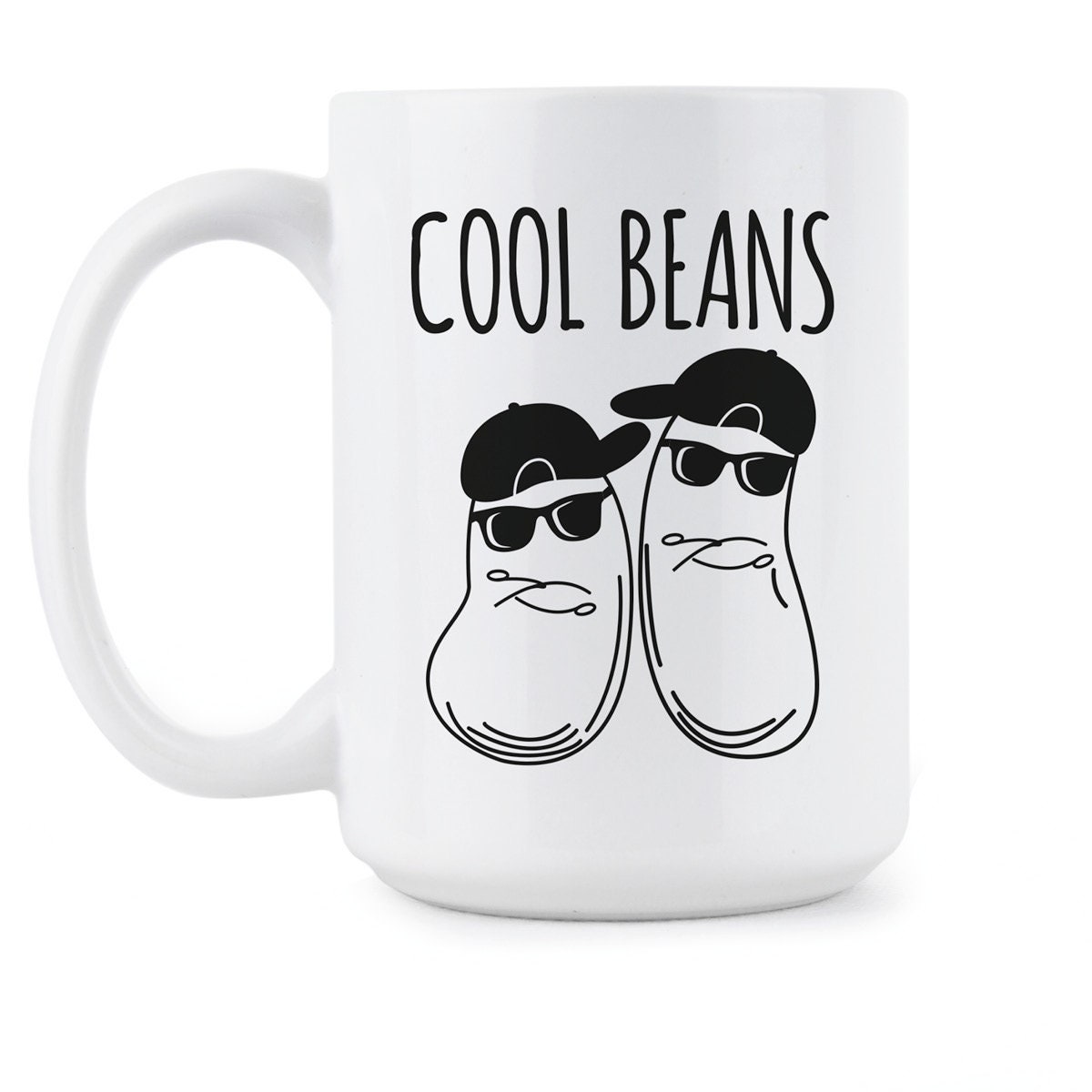 Cool Beans Mug Mugs With Sayings Cool Beans Cups With Sayings Beans Mug  Beans Coffee Mug Bean Lover Mug Cool Beans Coffee Cool Beans Cup 