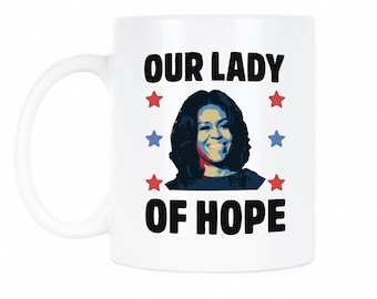 Michelle Obama Inspirational Ceramic Lady of Hope Coffee Cup