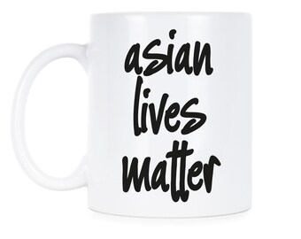 Asian Lives Matter Stop Asian Hate Stop AAPI Hate Asian American AAPI Mug