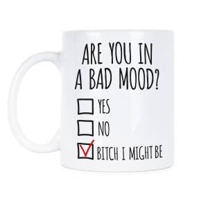 Sassy Bad Mood Mug Bitch Mood Cup Bitch Bad Mood Cup Sassy Bad Mood Cup Bitch Bad Mood Mug Bitch Mood Coffee Bad Mood Mug Cup Bitch Mood Mug