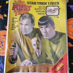 The Monster Times Horror Film Fan Magazine Star Trek Kirk Spock Sulu Uhura Bones Scotty Chekov Lives #1 Sci-Fi Special Issue #1 1973
