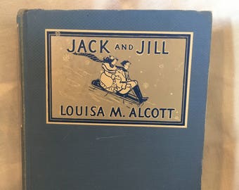 Jack and Jill by Louisa M. Alcott, 1928