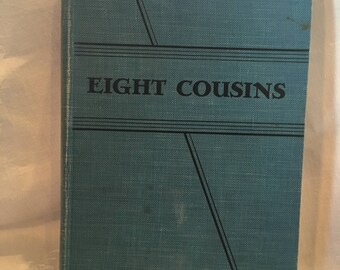 Eight Cousins by Louisa M. Alcott