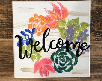 Hand Painted Succulent Welcome Sign