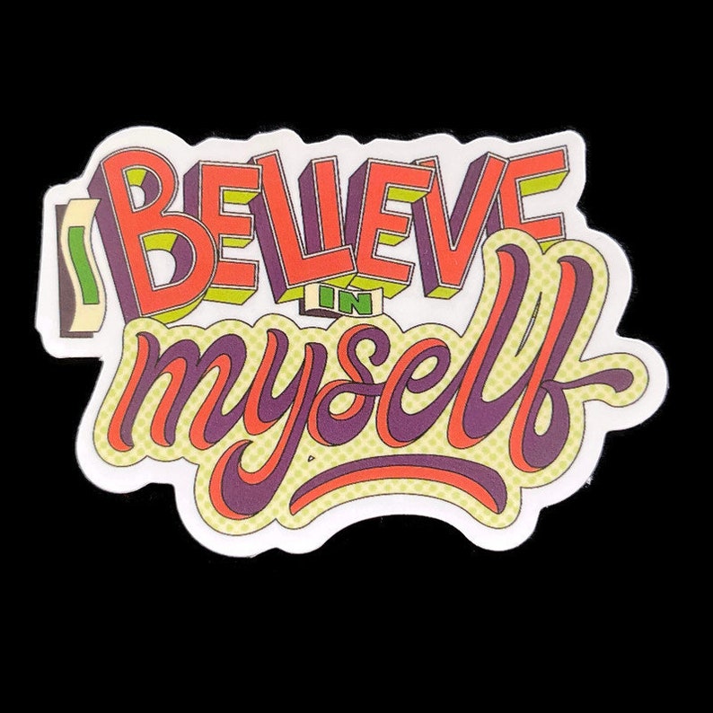 Inspirational Motivational Quote Sticker Laptop Decal Small Cute Waterproof Vinyl Sticker Water Bottle Sticker I Believe In Myself Sticker