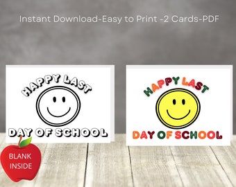 Last Day of School Printable DIY Cards, Instant Download, Teacher Card, Card for Kids to Color, End of School Year, Smiley Face Card, 5x7