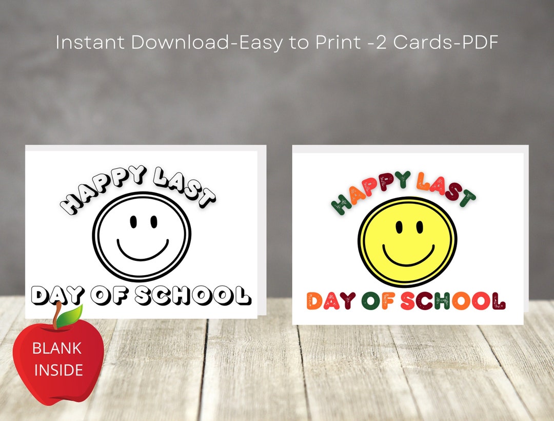 Last Day of School Printable DIY Cards, Instant Download, Teacher Card ...
