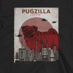 red black and off white poster style with a Pug standing over a city scene (Tokyo) with helicopters surrounding it like the famous -zilla monster from the movies.