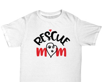 Rescue Dog Shirt, Rescue Mom Gift, Animal Rescue, Rescue Dog Mom, Cat Mom Shirt, Paw Print Shirt