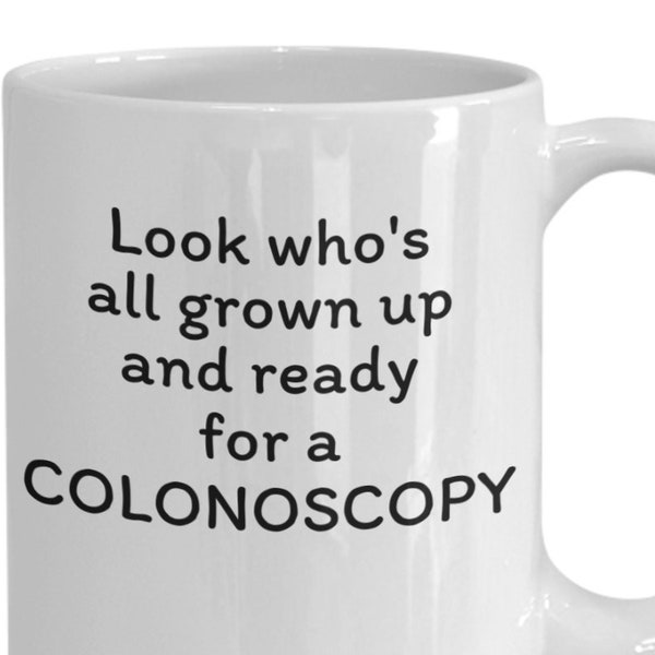 Birthday, 50th Birthday Gift, Colonoscopy, Funny Novelty Coffee Mug Gift Ideas, Adult Gift,