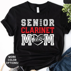 Senior Clarinet Mom Band Shirt, Marching Band Mom, Class of 2025 T-Shirt, Custom Band Tee, Band Mom Gift, Mothers Day, Senior Mom Tshirt