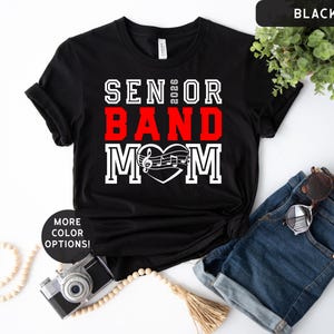 Senior Band Mom Shirt, Marching Band Mom, Class of 2026 T-Shirt, Custom Band Tee, Band Mom Gift, Mothers Day Gifts, Senior Mom Tshirt