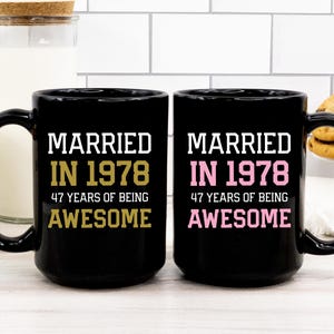 47th Wedding Anniversary Gift for Couple, 47th Anniversary Coffee Mug for Husband and Wife, 47th Anniversary Parents, Married In 1978
