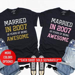 18th Wedding Anniversary Gift for Couple, 18th Wedding Anniversary Shirt for Husband and Wife, Married 18 Years Ago, Married In 2007