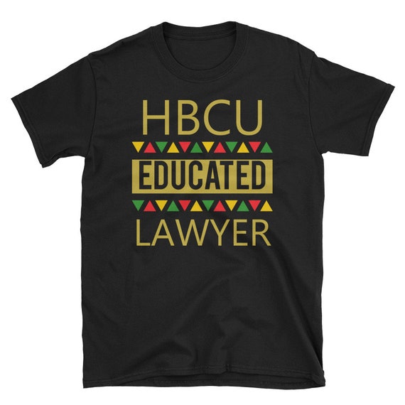 HBCU Shirt hbcu educated hbcu grad HBCU Educated Lawyer | Etsy