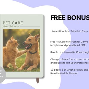 May include: A pet care mini planner with a photo of a dog and cat. The planner cover has the text "PET CARE Mini Planner". The image also includes the text "FREE BONUS!" and details about the planner, including "Activity, Health, Supplies + more".