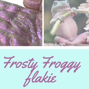 Frosted Froggy Multichrome Flakie