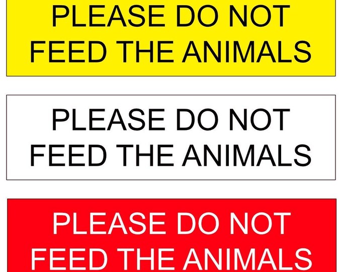 Please do not feed the animals aluminium strong double sided sticky pads easy to fit gate wall door hotel school office farm pet fish horse