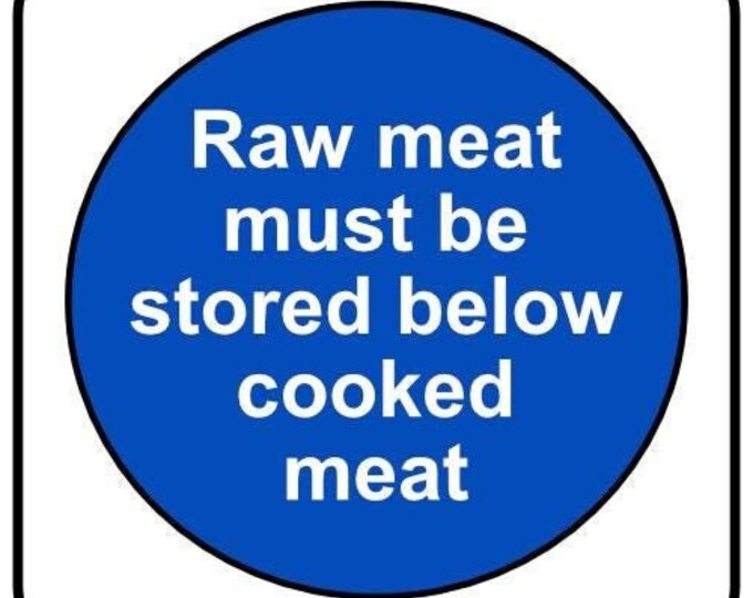 Raw meet must be stored below cooked meat vinyl stickers decals catering sign food wagon vinyl graphics freezer food wagon chicken beef