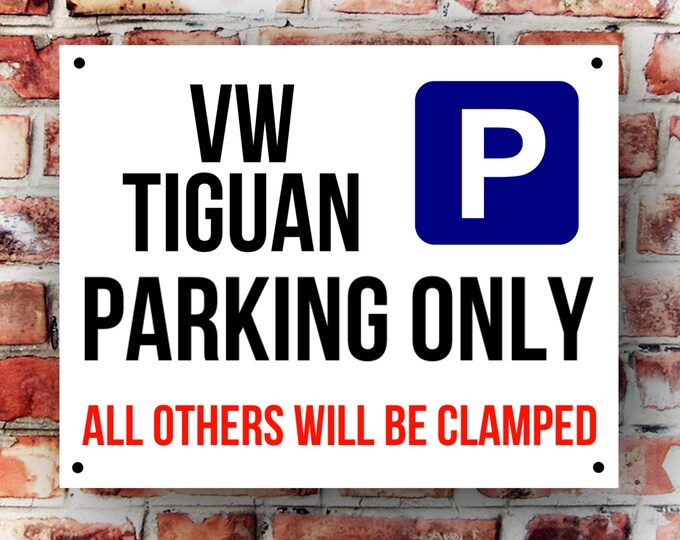 Vw Tiguan parking wall sign weather proof pre drilled great gift birthday high gloss garage gate camper van T5 T4 beetle xmas