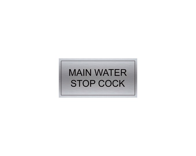 Main water stop cock wall sign plaque weather proof safety water meter